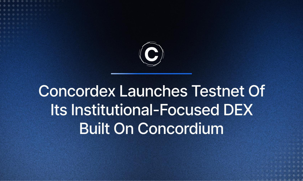 Concordex Launches Testnet Of Its Institutional-Focused DEX Built...