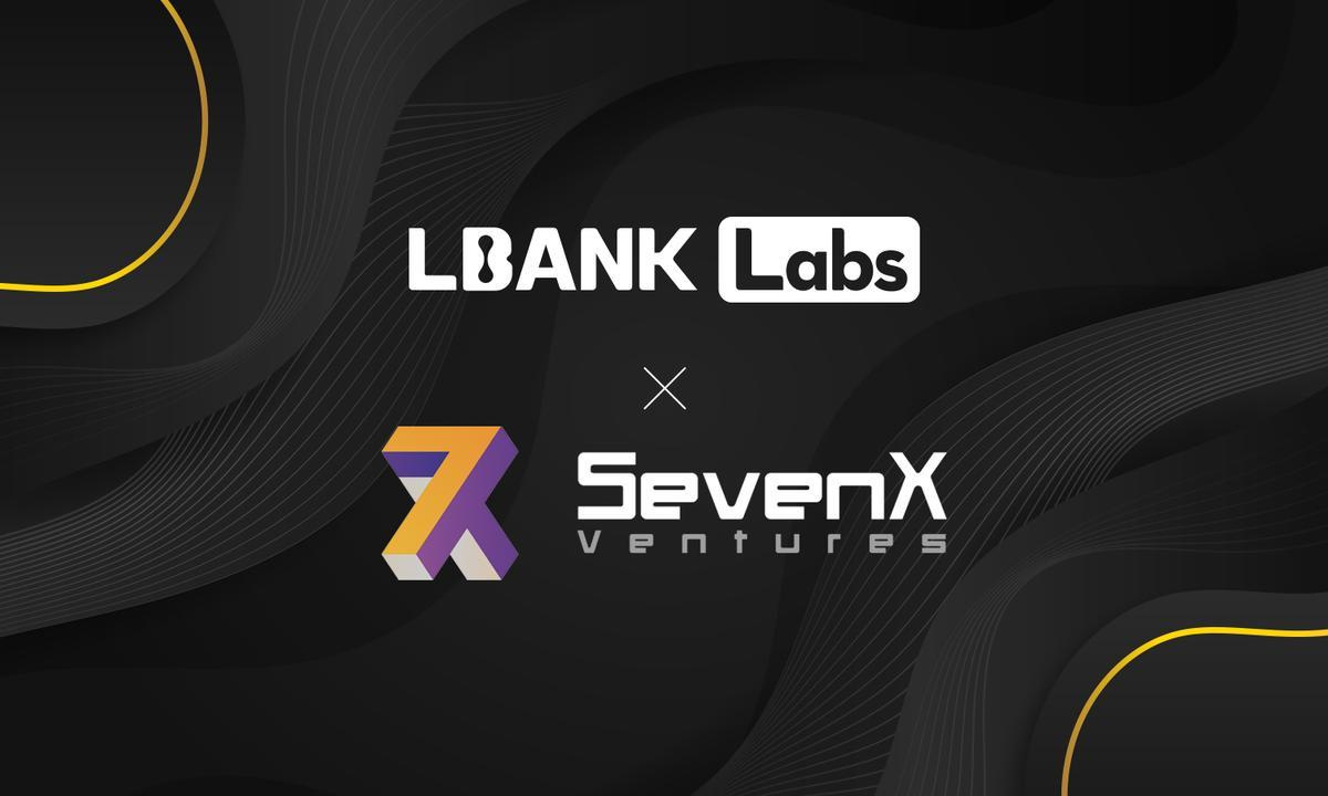 LBank Labs Maintains Long-Standing Investment in SevenX Ventures, Expanding Ecosystem Partnership