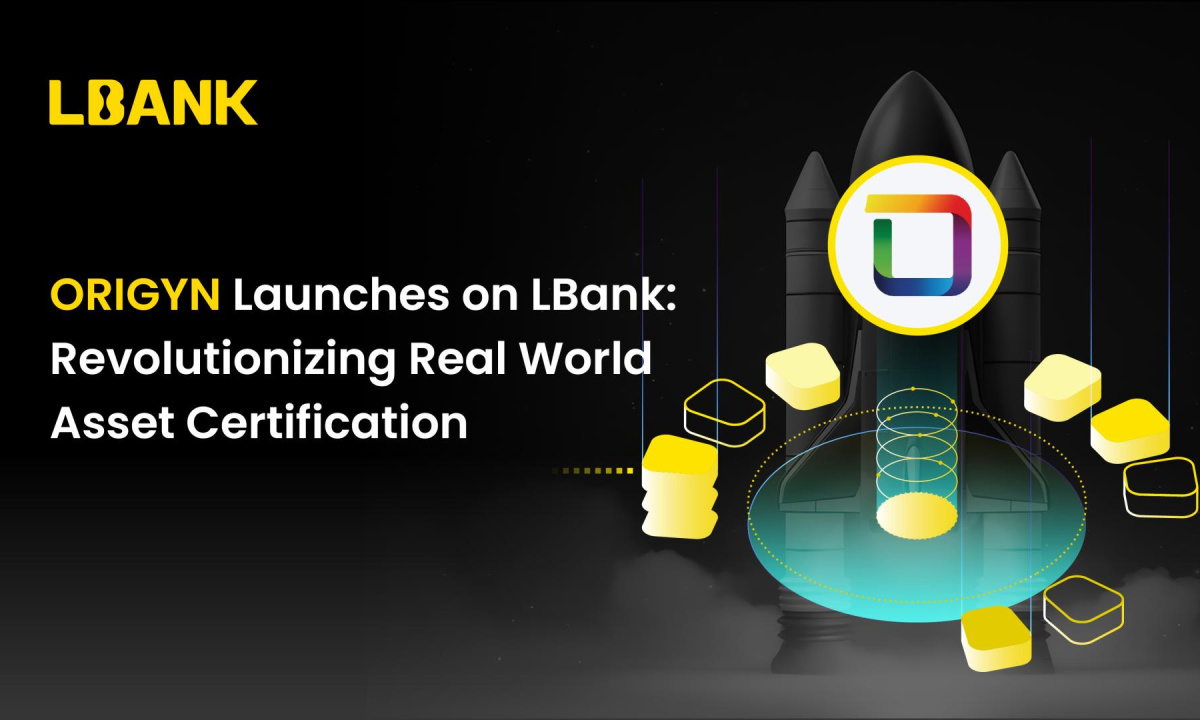 ORIGYN Launches on LBank: Revolutionizing Real World Asset Certification