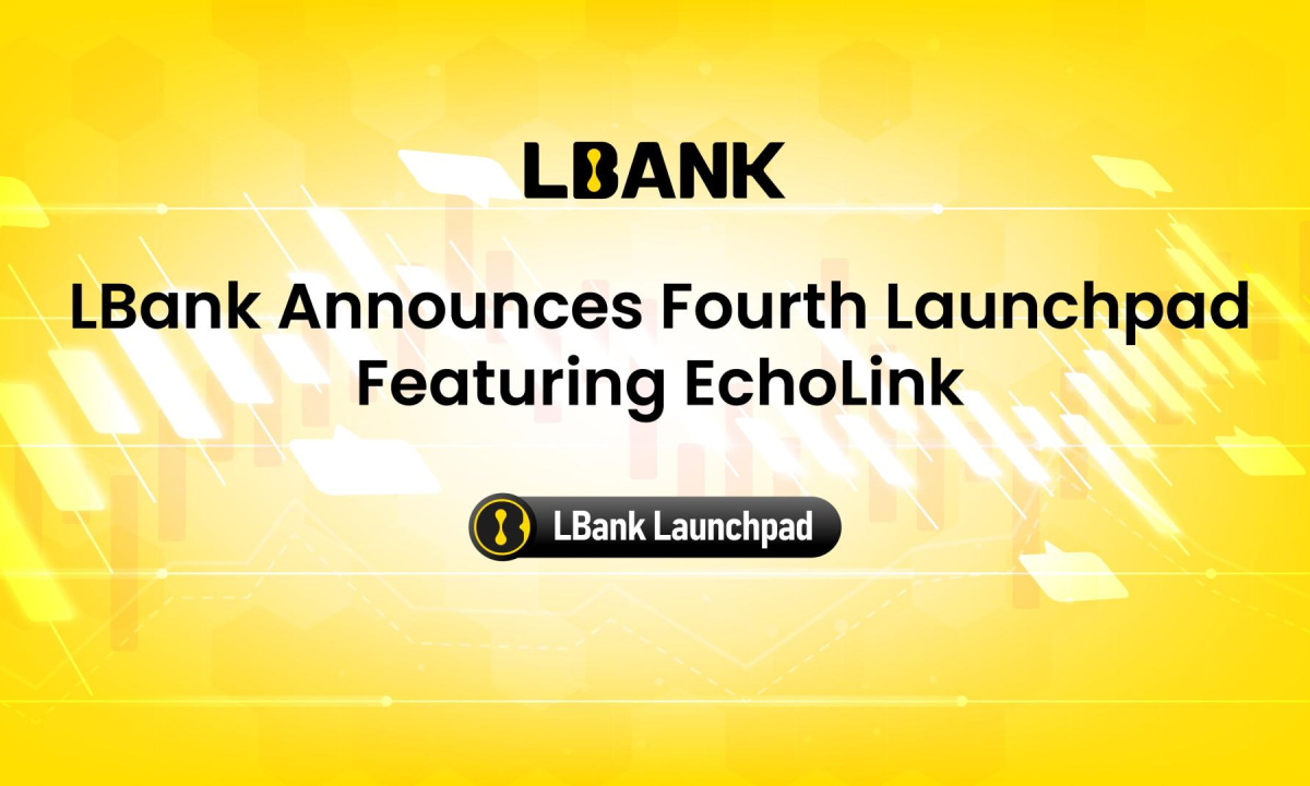 LBank Announces Fourth Launchpad, Featuring EchoLink