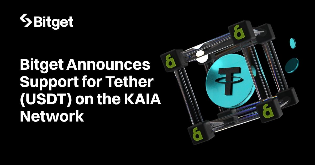 Bitget Announces Support for Tether (USDT) on the KAIA Network