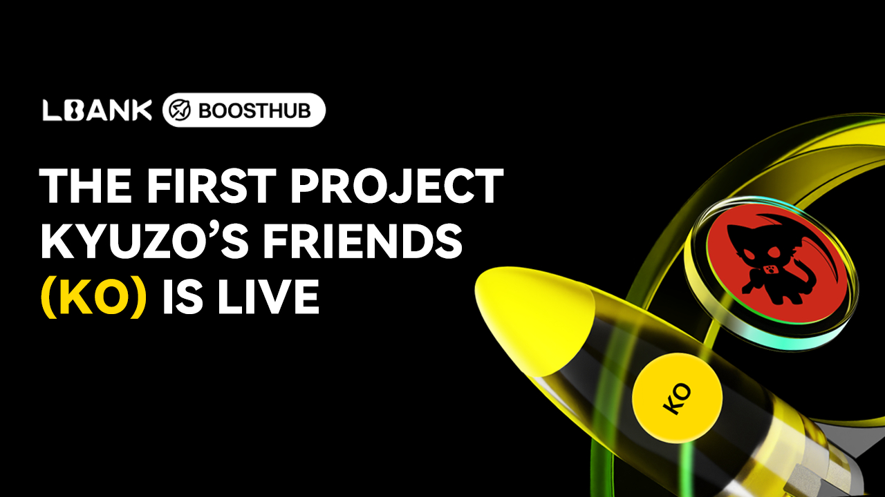 LBank Boosthub Features First Project Kyuzo’s Friends (KO) with 1,250,000 Tokens in Rewards