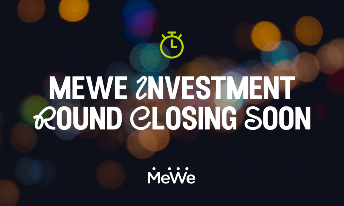 MeWe Launches a Community Invest Round via WeFunder (26 Apr)