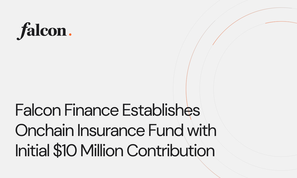 Falcon Finance Establishes Onchain Insurance Fund with Initial $10 Million Contribution