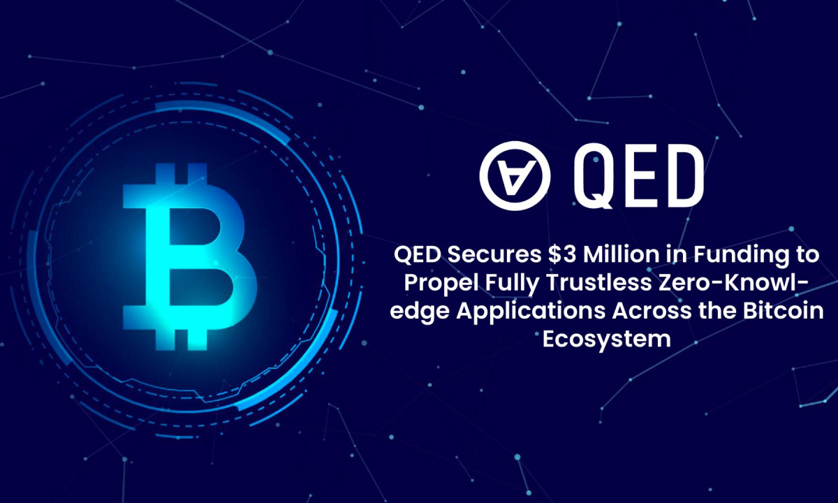 QED Secures $3 Million in Funding to Propel Fully Trustless Zero-Knowledge Applications Across the Bitcoin Ecosystem