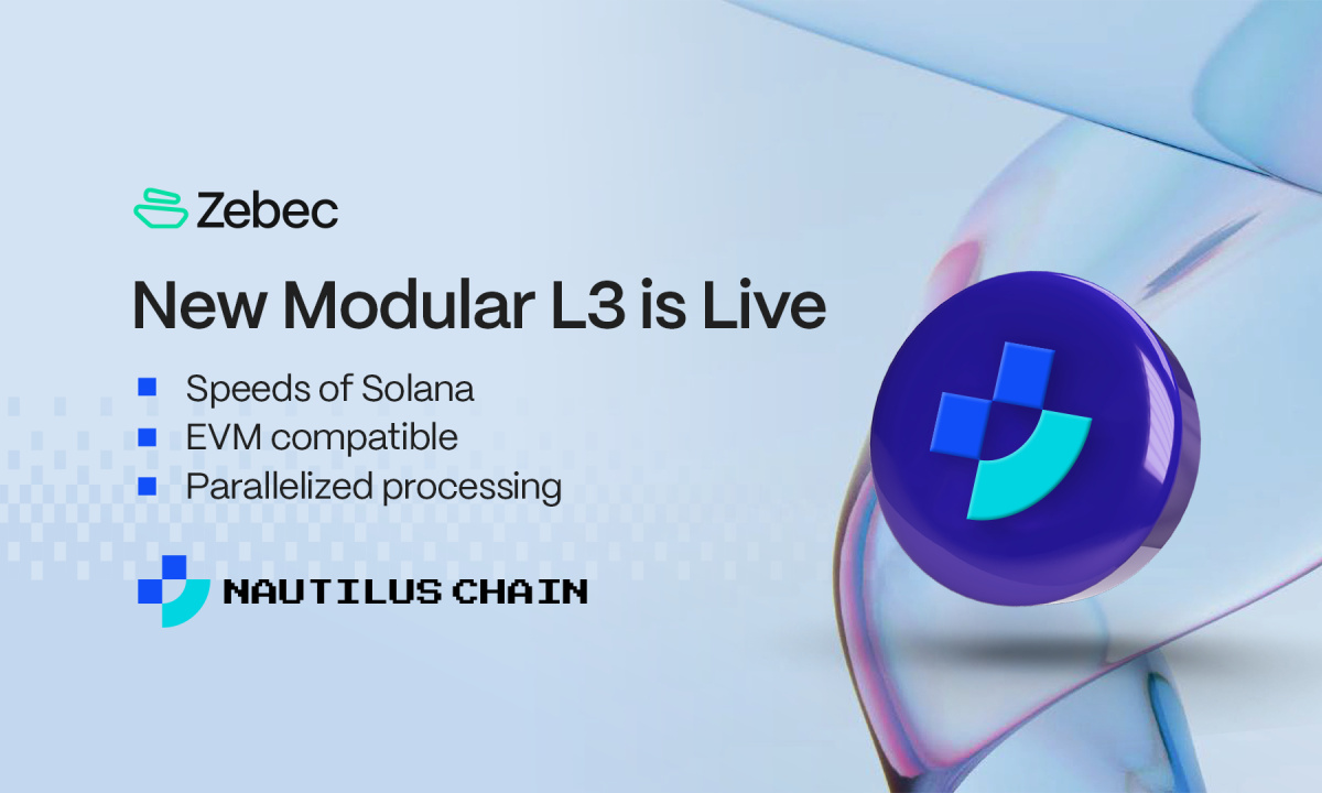 Zebec’s Modular L3 Nautilus Chain Debuts on Mainnet, Paving the Way for the Future of DeFi and Continuous Payments